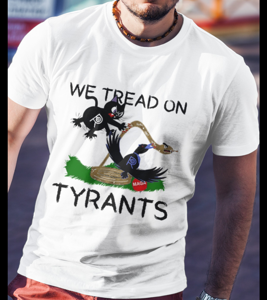 We Tread On Tyrants Snake Cat Bird Image T-Shirt