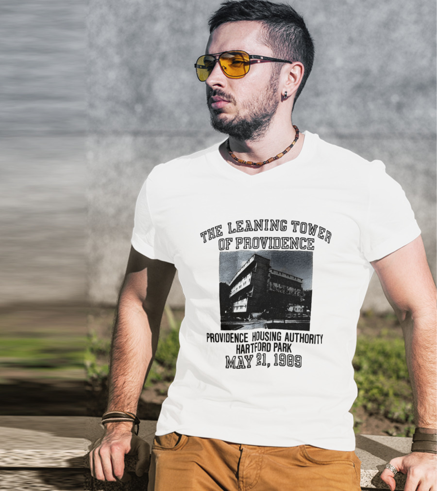 The Leaning Tower Of Providence Providence Housing Authority Hartford Park May 21 1969 T-Shirt