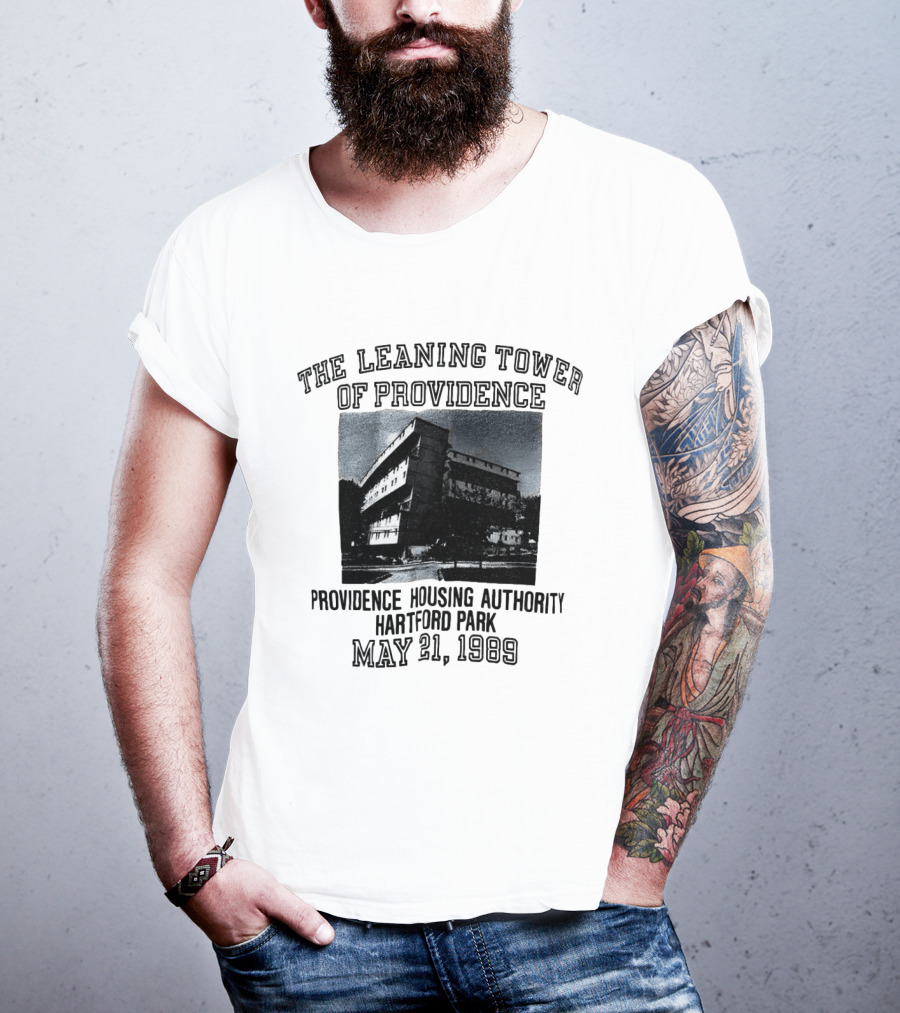 The Leaning Tower Of Providence Providence Housing Authority Hartford Park May 21 1969 T-Shirt