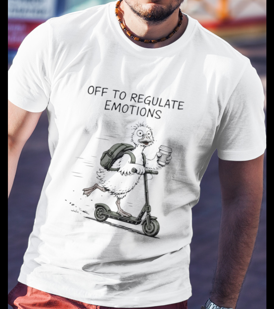 Off To Regulate Emotions Scooter Duck With Coffee T-Shirt