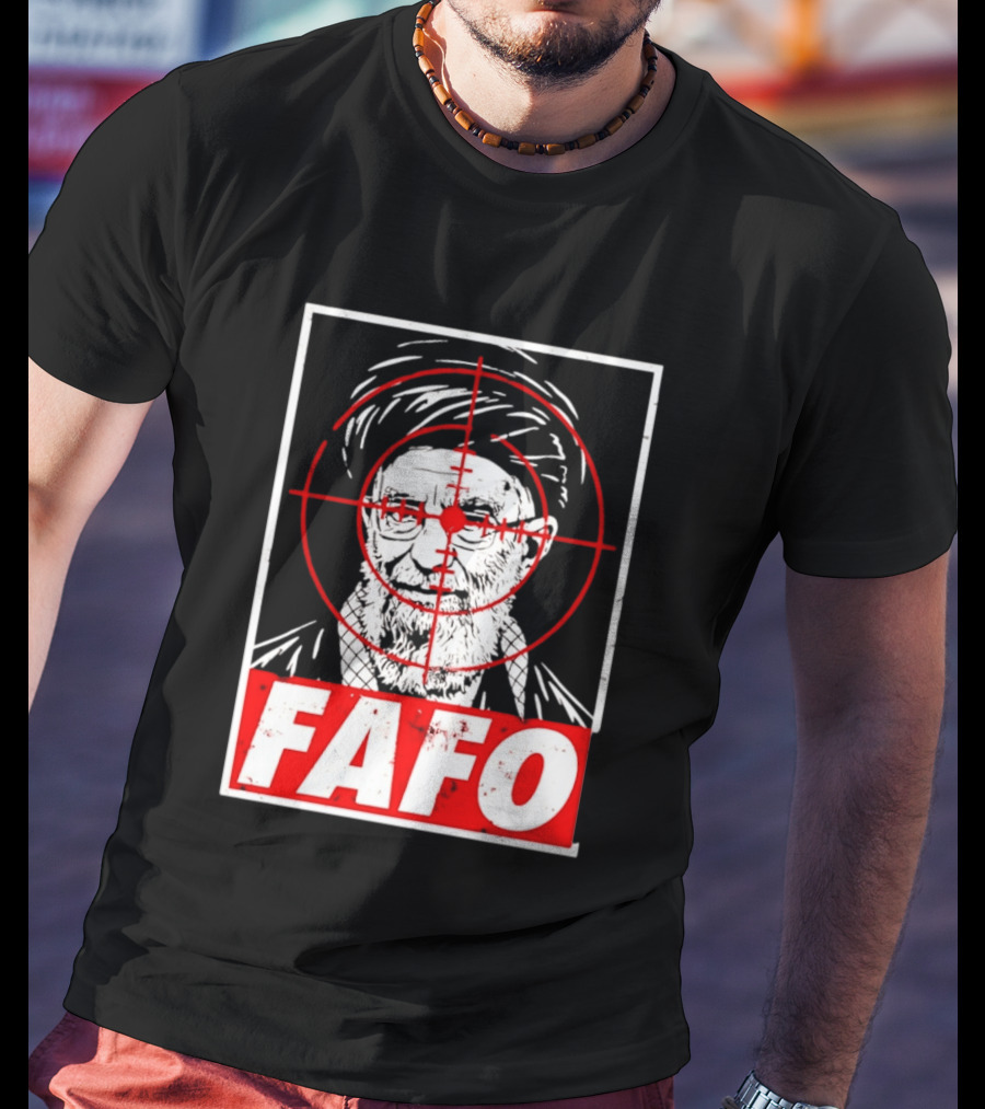 FAFO Ali Khamenei Target 2026 Aim T-Shirt
