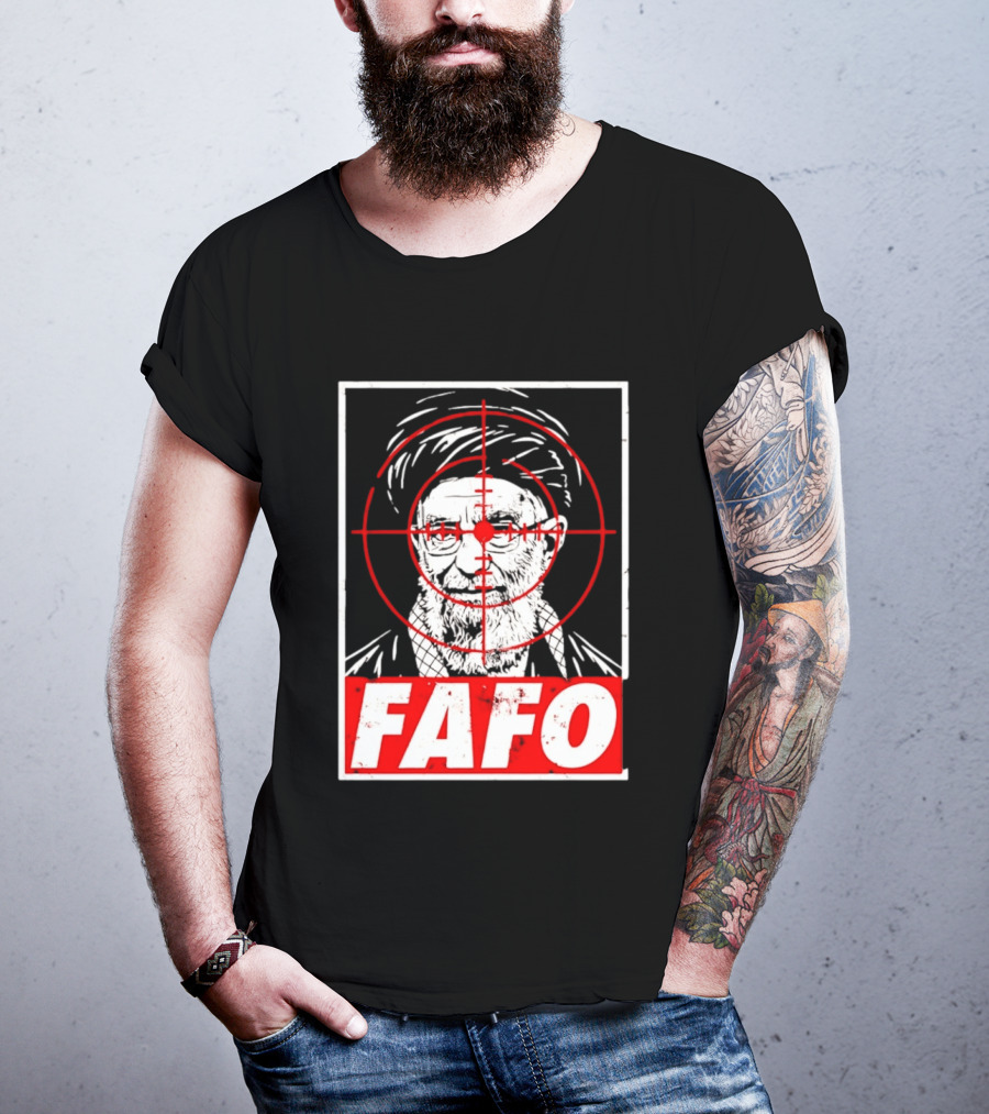 FAFO Ali Khamenei Target 2026 Aim T-Shirt