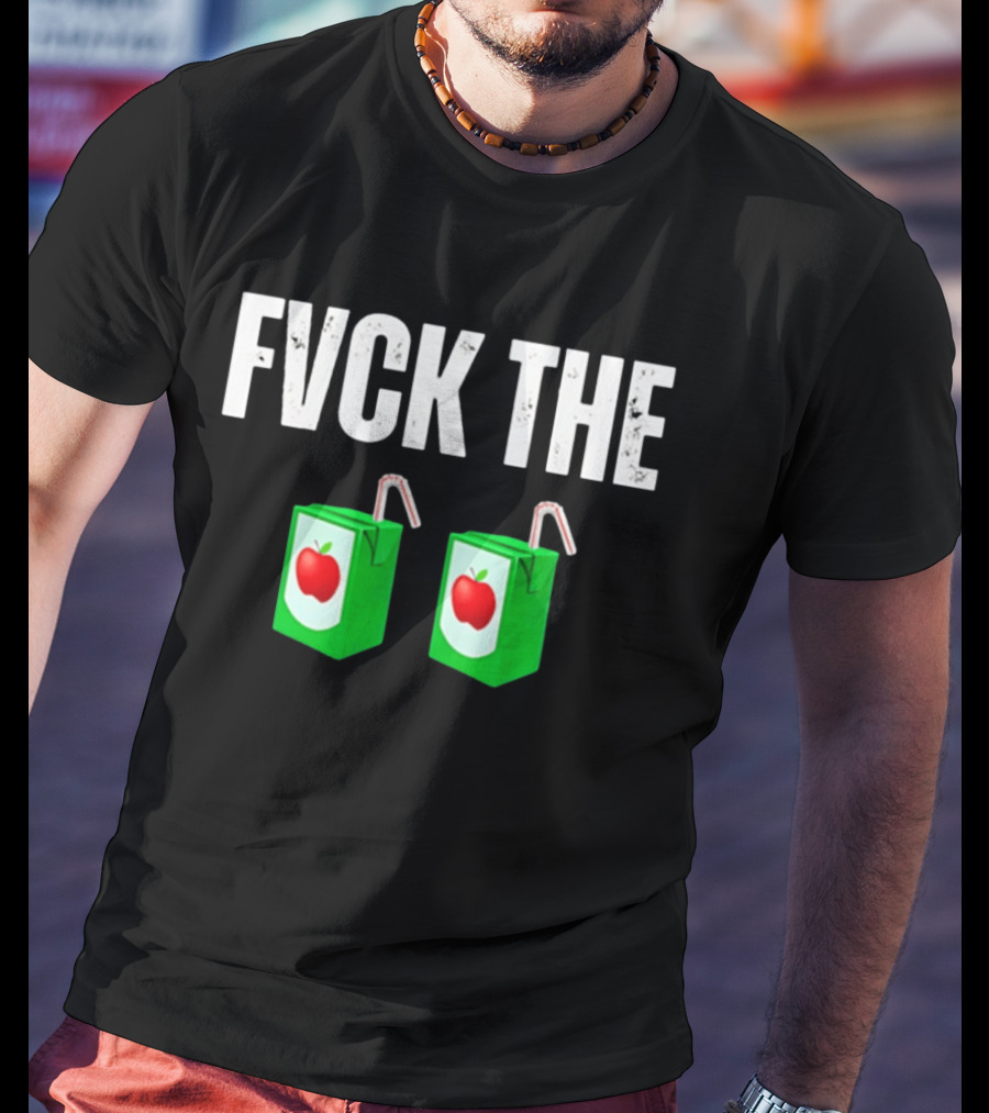 Fvck The Juice Apple Box Duo Drink Packers T-Shirt