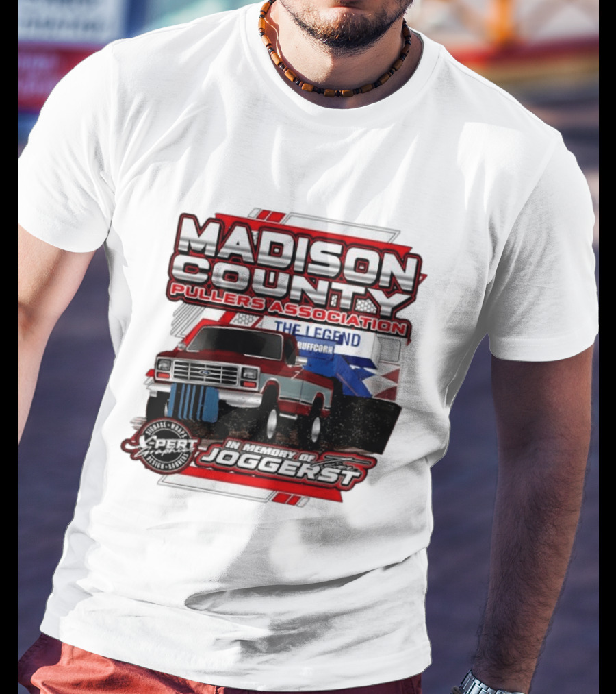Madison County Pullers Association In Memory Of Joggerst The Legend Buffcorn T-Shirt