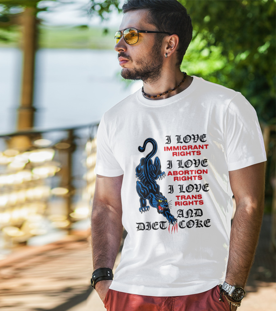I Love Immigrant Rights Abortion Rights Trans Rights And Diet Coke Black Panther T-Shirt