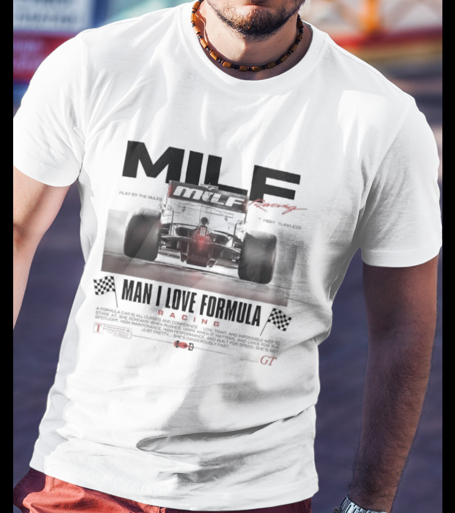 MILF Racing Man I Love Formula Car Racing Flags T-Shirt