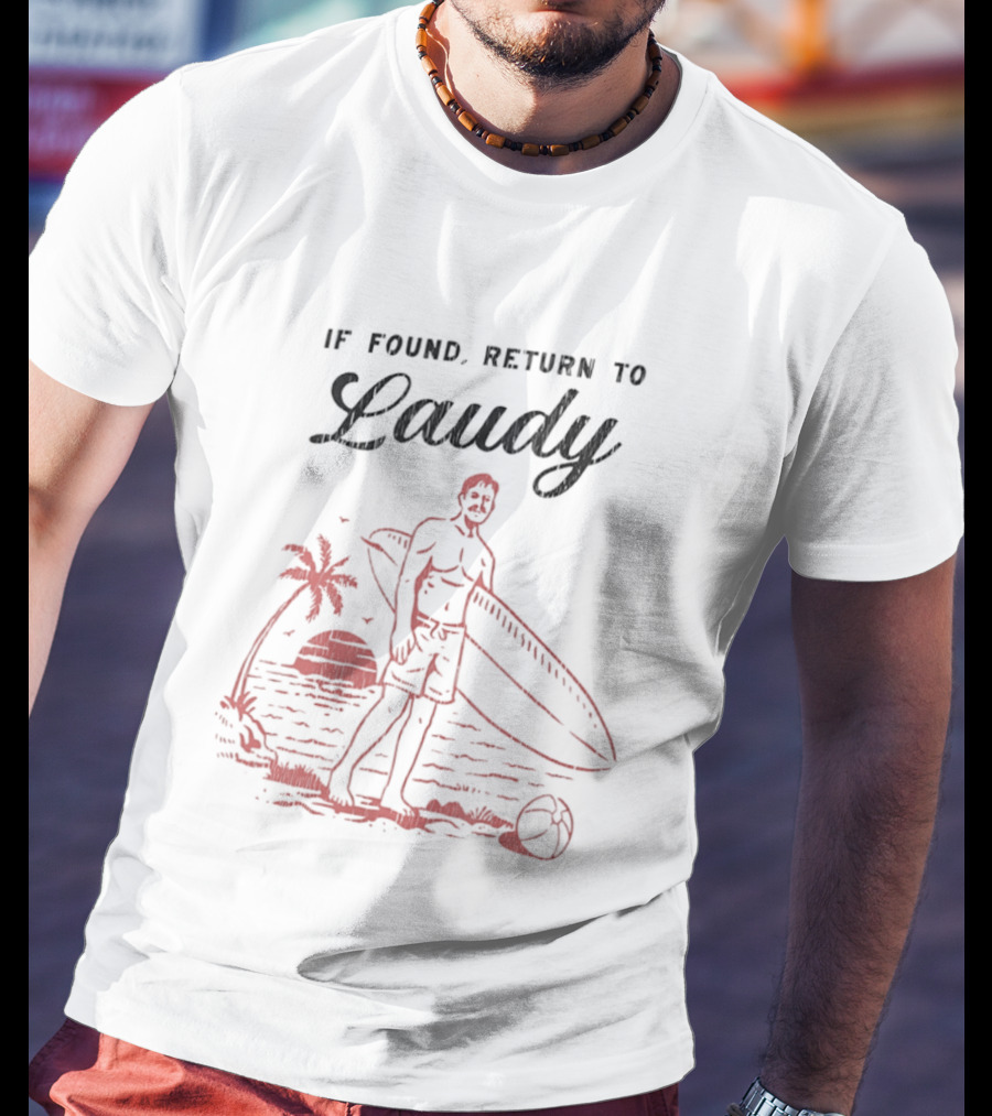 If Found Return To Laudy Surfing Sunset Palm Trees State Of Florida T-Shirt