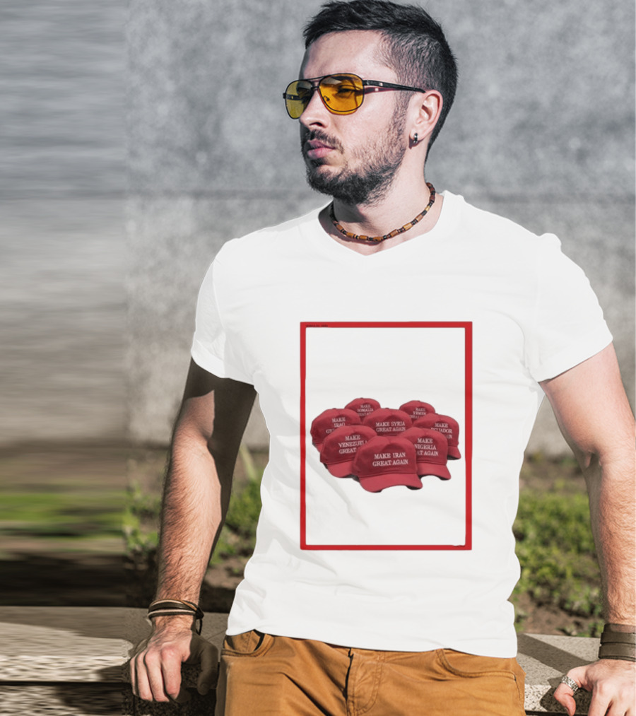 TIME Magazine Cover Make Iran Syria Venezuela Nigeria Iraq Somalia Ecuador Great Again T-Shirt