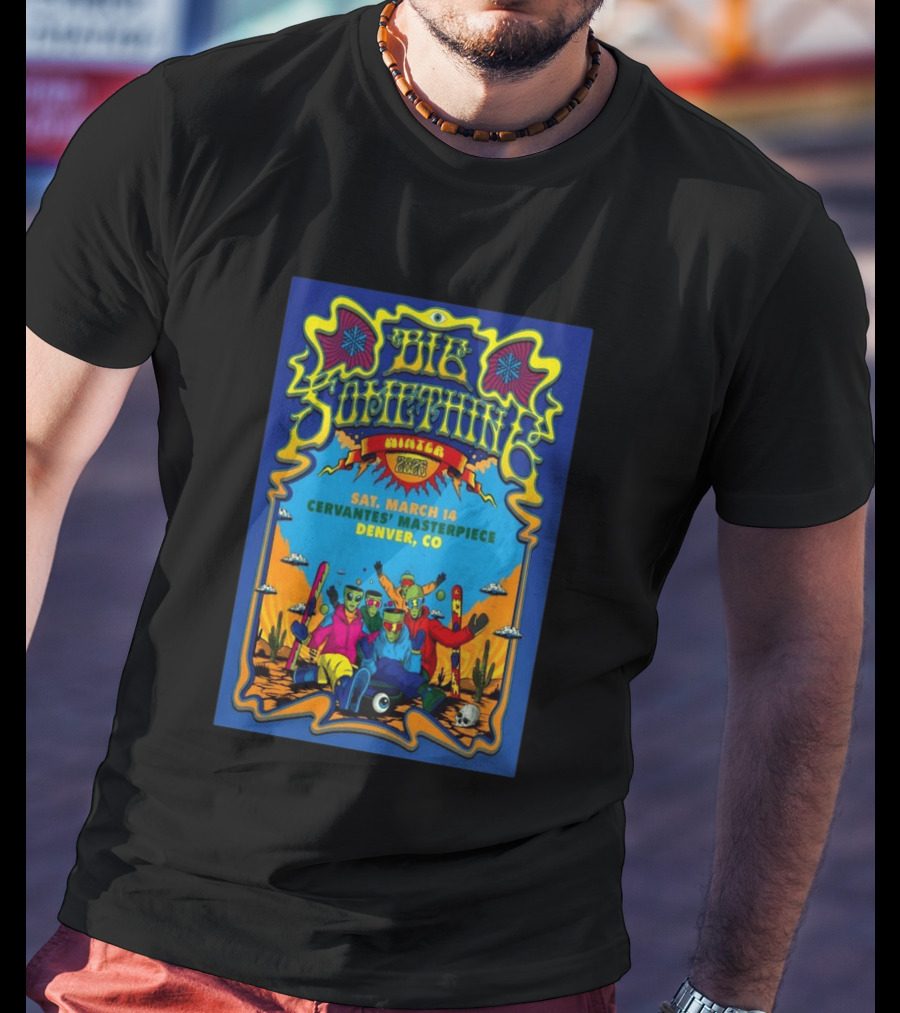 Big Something Winter 2026 March 14 Cervantes' Masterpiece Denver CO Alien T-Shirt
