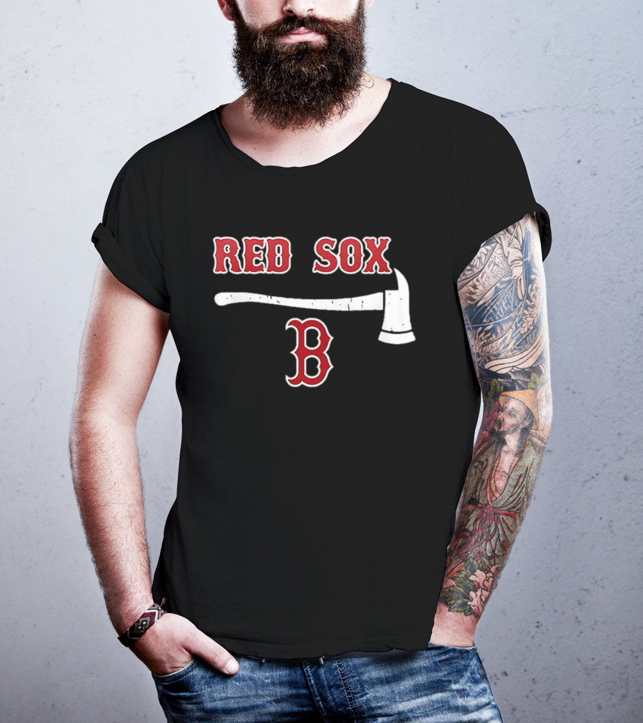 Boston Red Sox Firefighter Axe And Boston B T-Shirt