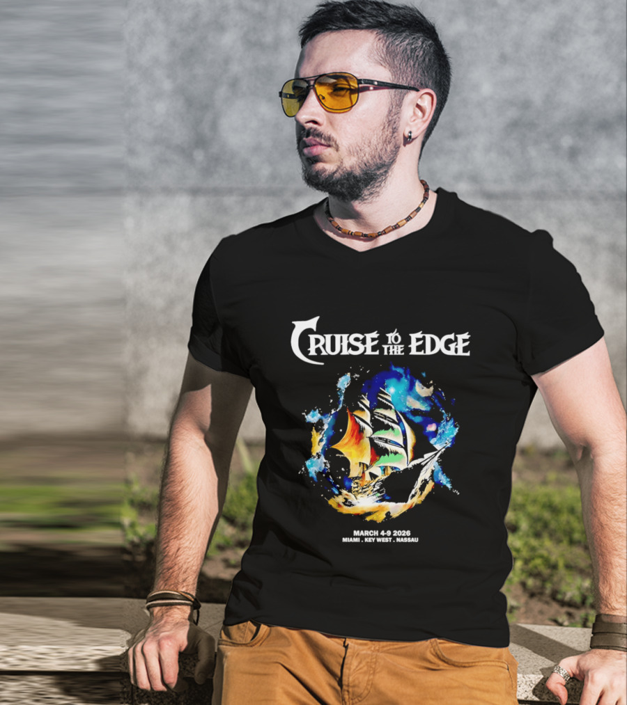 Cruise To The Edge 2026 March 4 9 Miami Nassau Bahamas Colorful Ship T-Shirt