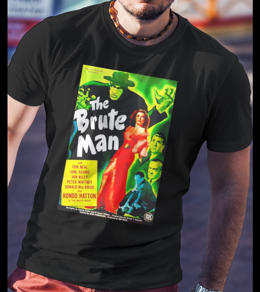 The Brute Man Rondo Hatton Tom Neal Jane Adams Jan Wiley Classic Horror Film T-Shirt