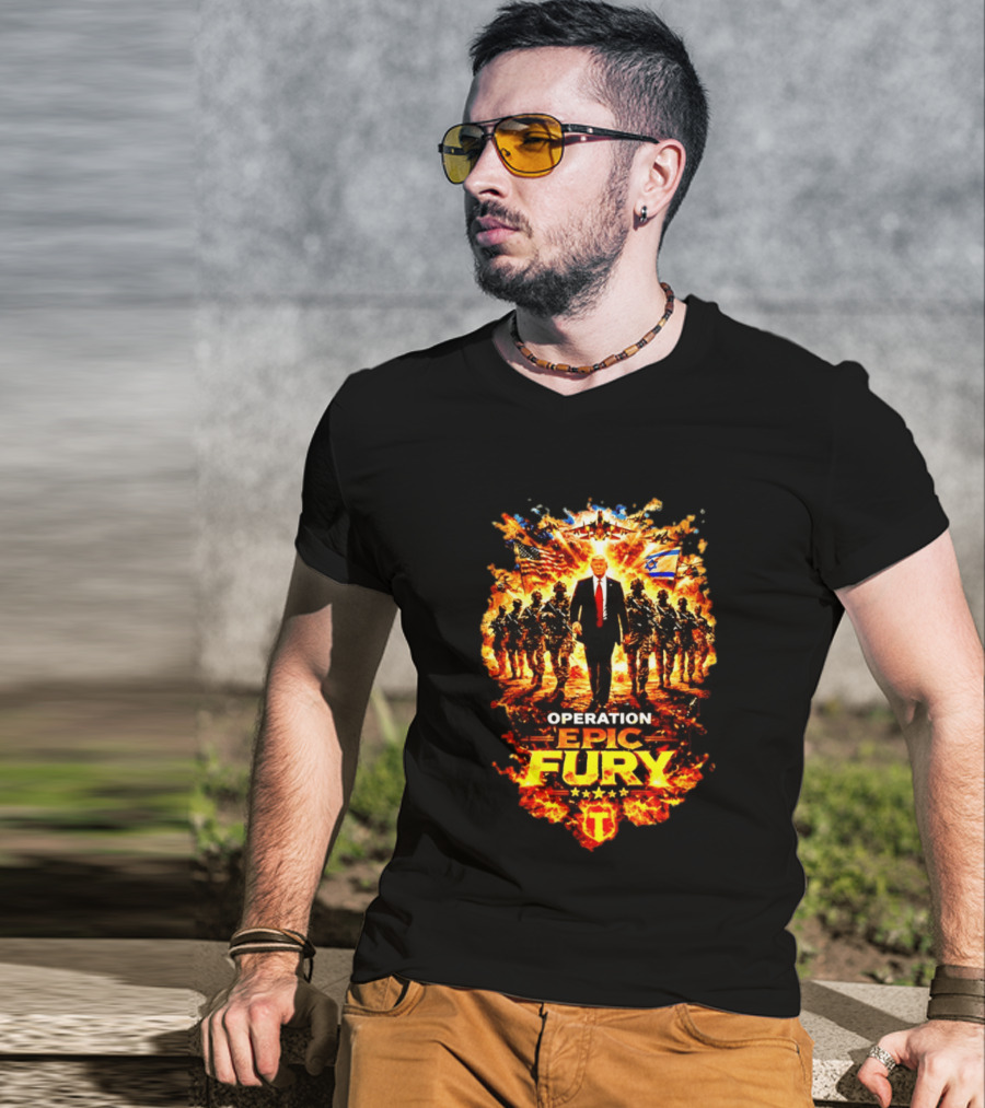 Operation Epic Fury Trump American Israeli Flags Soldiers Fiery T-Shirt