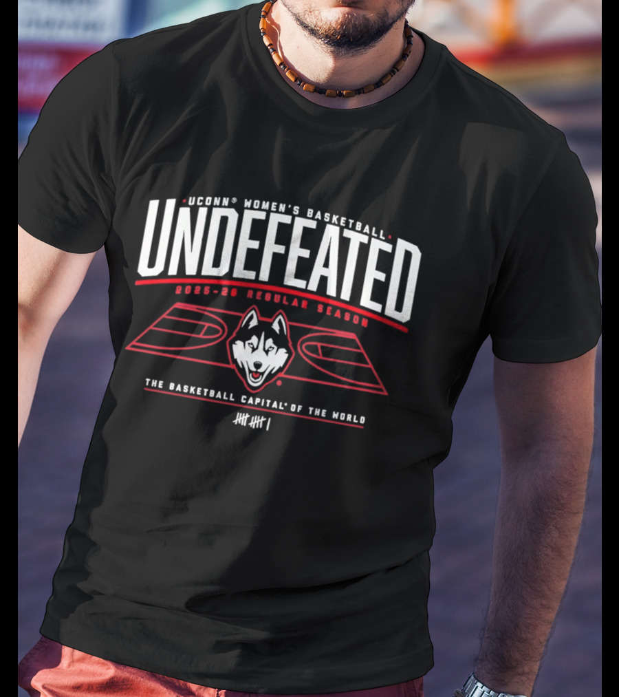 UConn Women's Basketball Undefeated 2025 26 Regular Season Basketball Capital Of The World T-Shirt