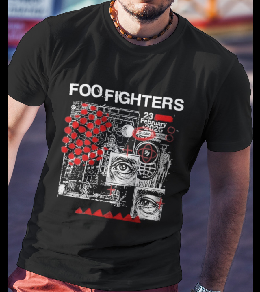 Foo Fighters 23 February 2026 Dublin The Academy Ireland Concert Event T-Shirt