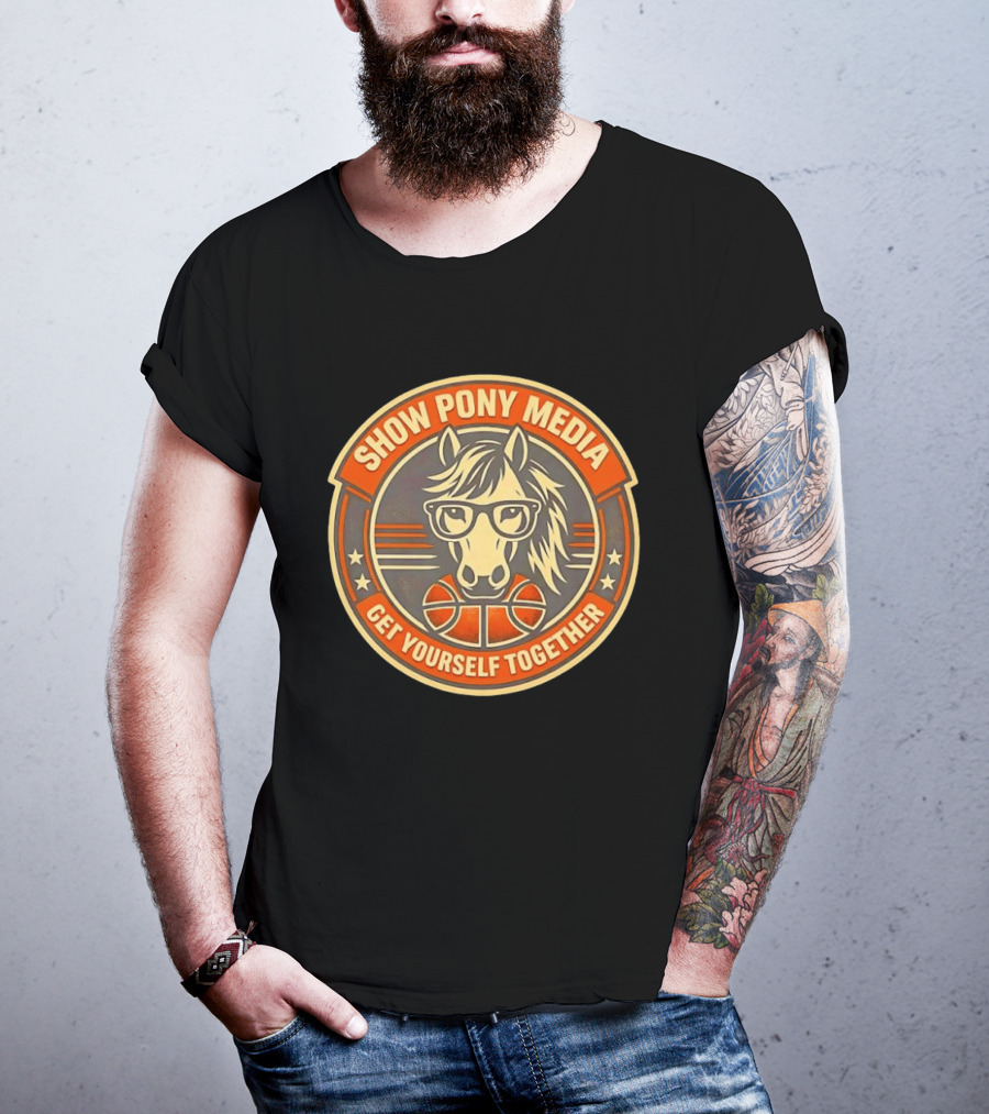 Show Pony Media Get Yourself Together Basketball Horse With Glasses T-Shirt