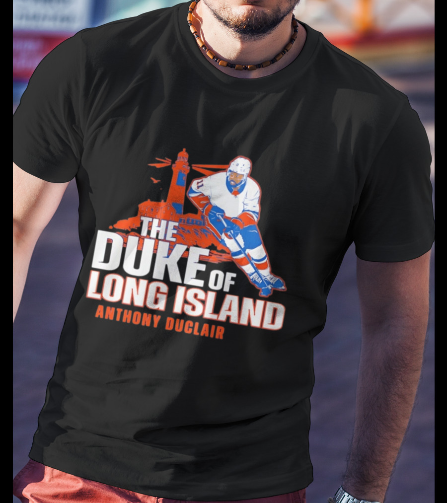 Anthony Duclair The Duke Of Long Island New York Islanders T-Shirt