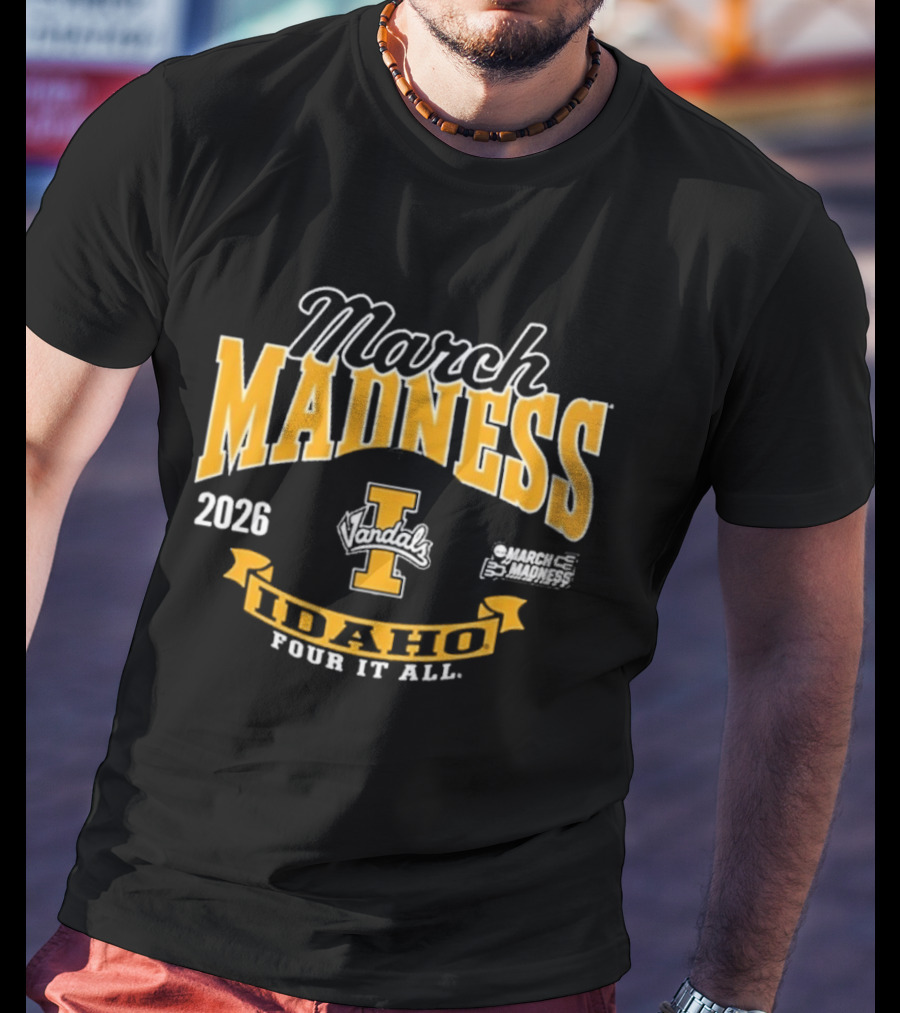 Idaho Vandals Basketball March Madness 2026 Four It All T-Shirt