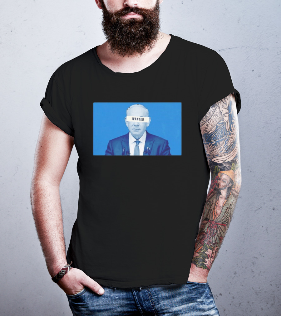 Benjamin Netanyahu Wanted T-Shirt