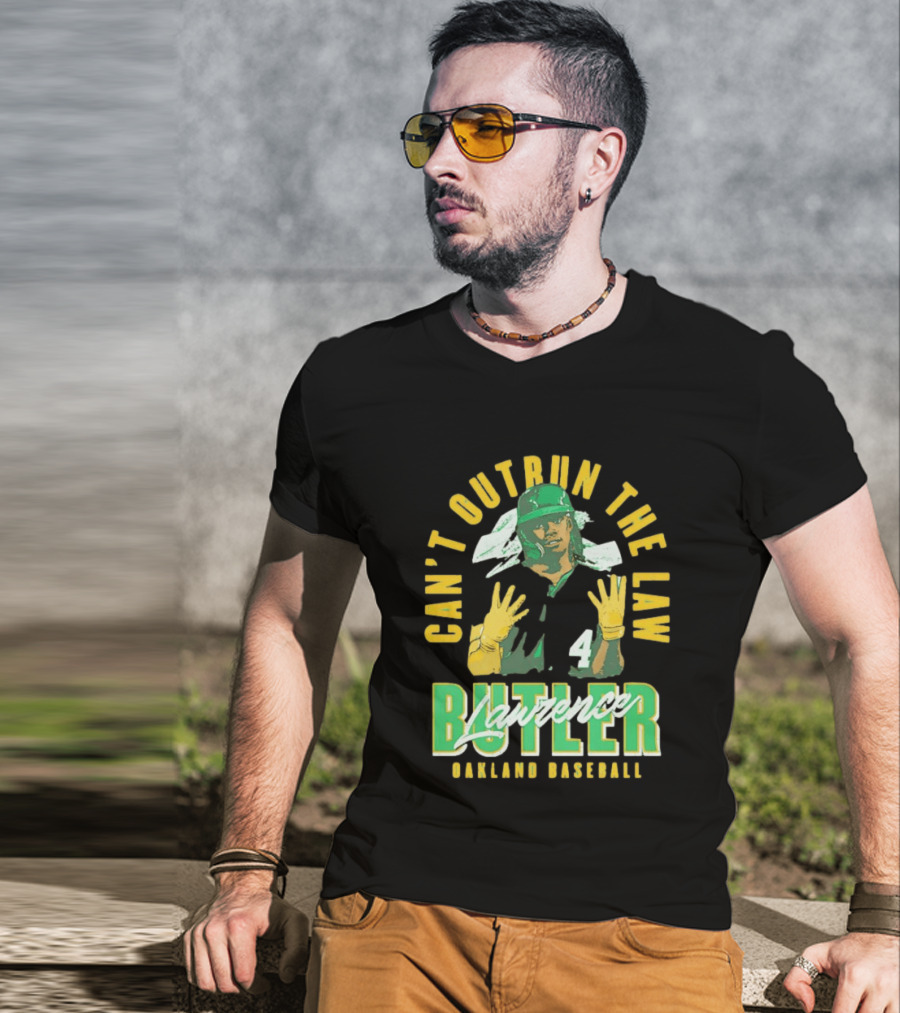 Can't Outrun The Law Lawrence Butler Oakland Baseball T-Shirt