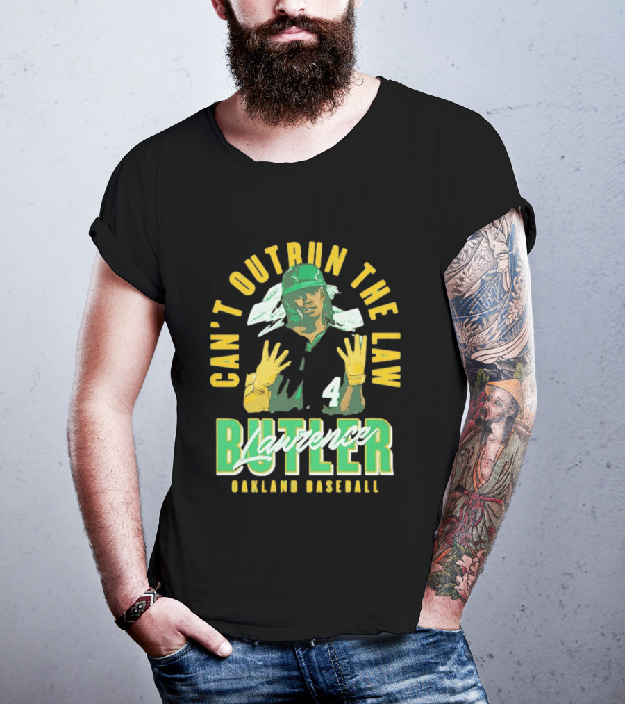 Can't Outrun The Law Lawrence Butler Oakland Baseball T-Shirt