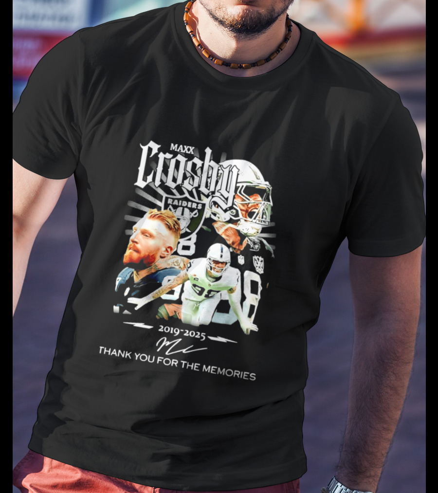 Maxx Crosby Raiders 2019 2025 Thank You For The Memories T-Shirt