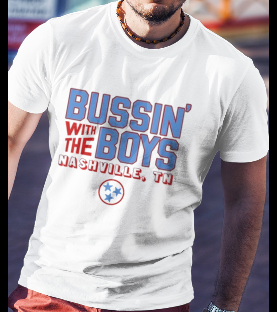 Bussin' With The Boys Nashville TN Three Stars T-Shirt