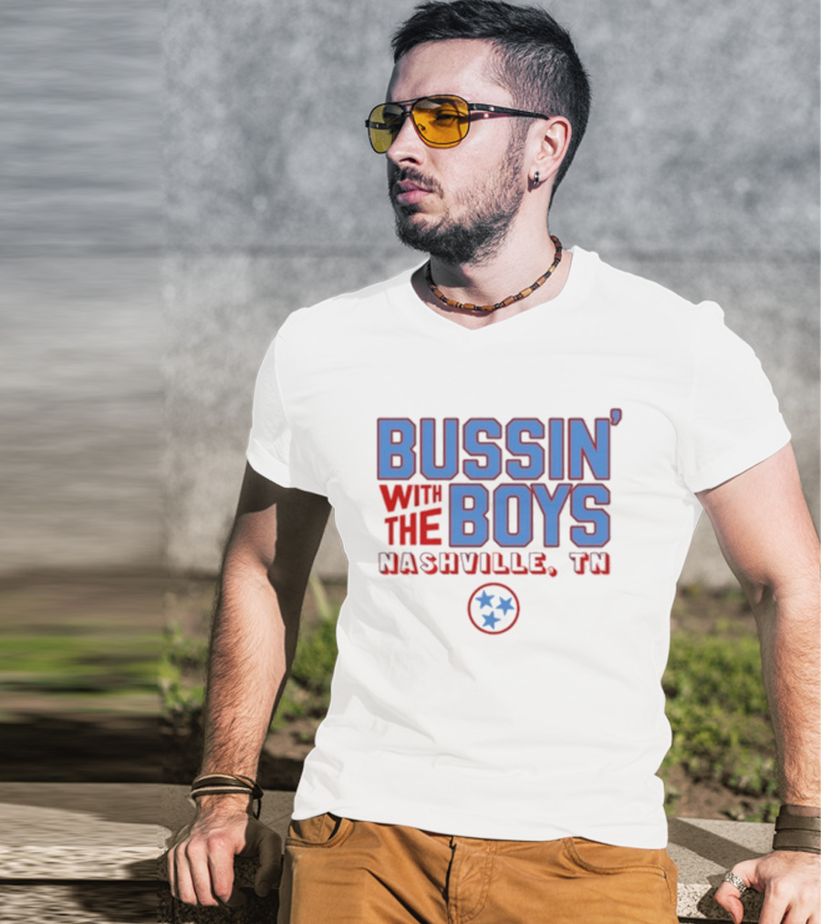 Bussin' With The Boys Nashville TN Three Stars T-Shirt