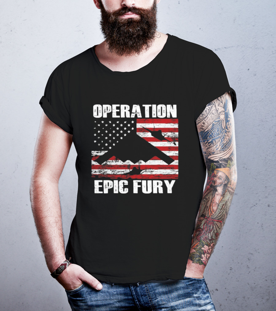 Operation Epic Fury B 2 Spirit Flag American Stars Stripes T-Shirt