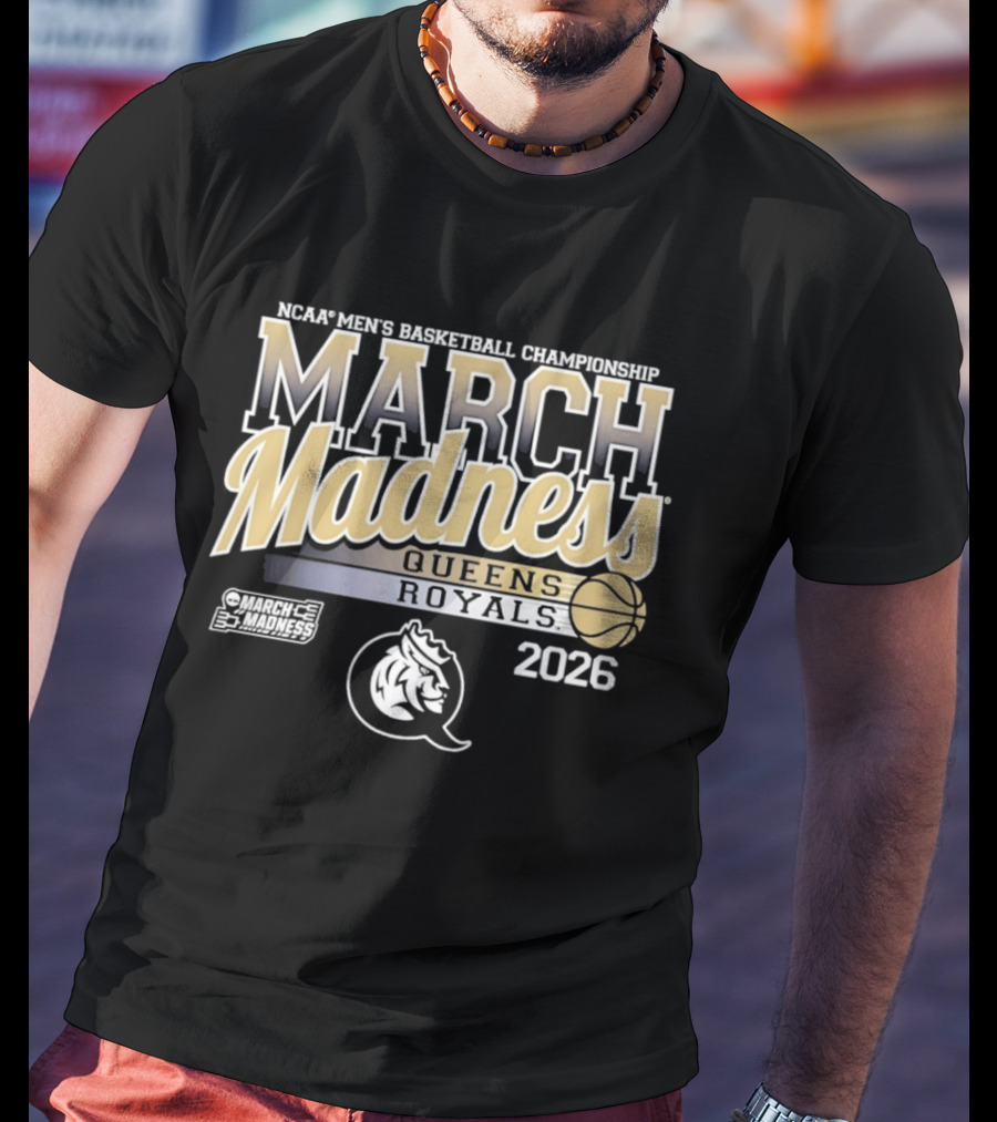 NCAA Men's Basketball Championship March Madness Queens Royals 2026 T-Shirt