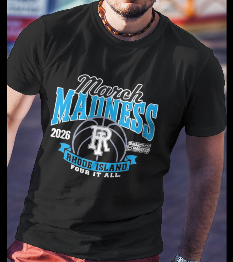 Rhode Island Women's Basketball 2026 March Madness Four It All T-Shirt