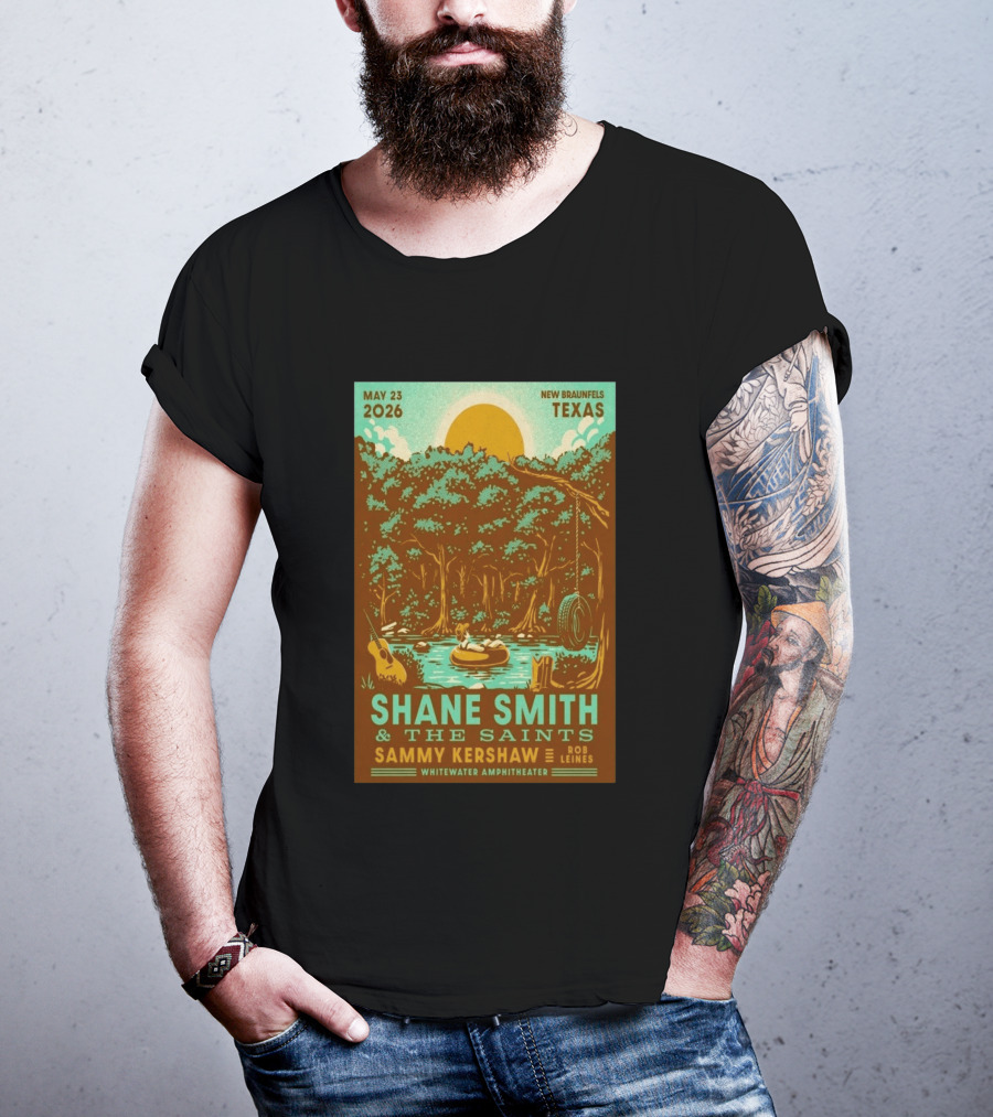 Shane Smith & The Saints May 23 2026 New Braunfels Texas Whitewater Amphitheater With Sammy Kershaw And Rob Leines T-Shirt