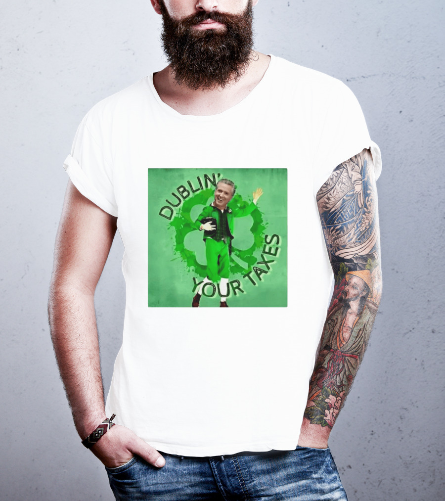 Gavin Newsom Dublin Your Taxes Leprechaun St Patrick's Day T-Shirt