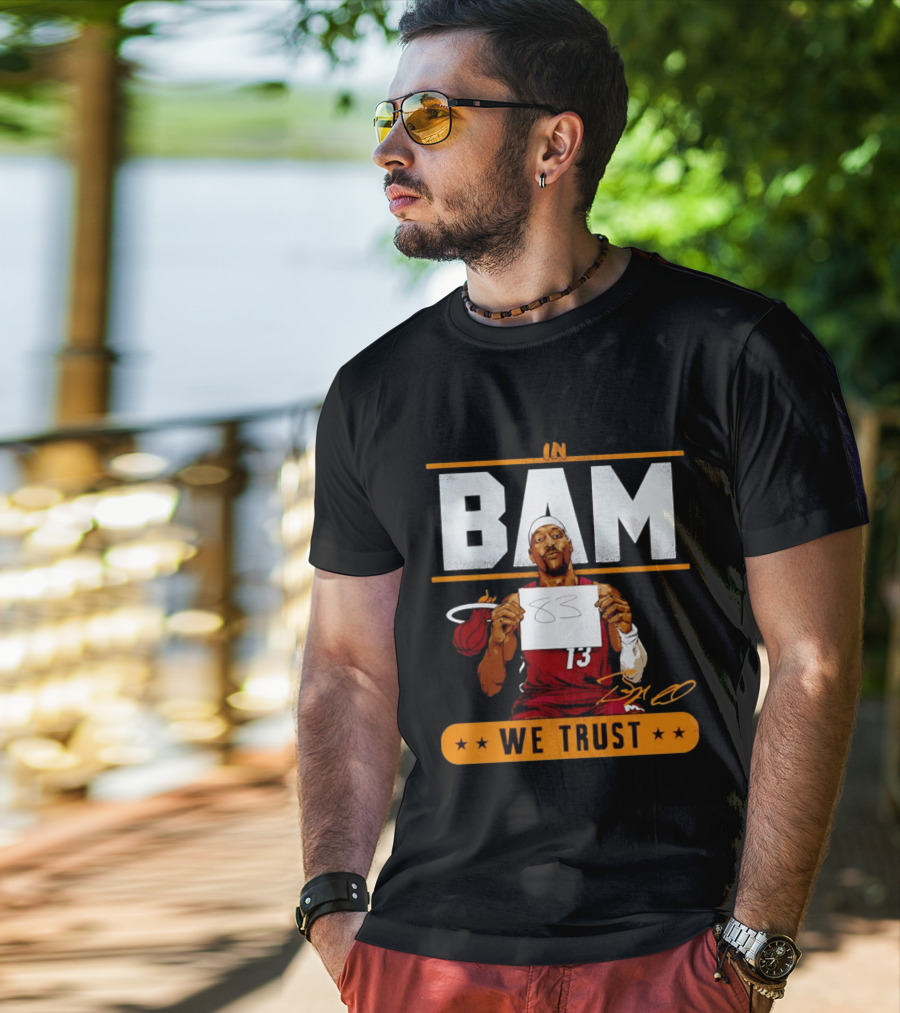 Bam Adebayo Miami Heat In Bam We Trust 83 Points Iconic Basketball Number 13 T-Shirt