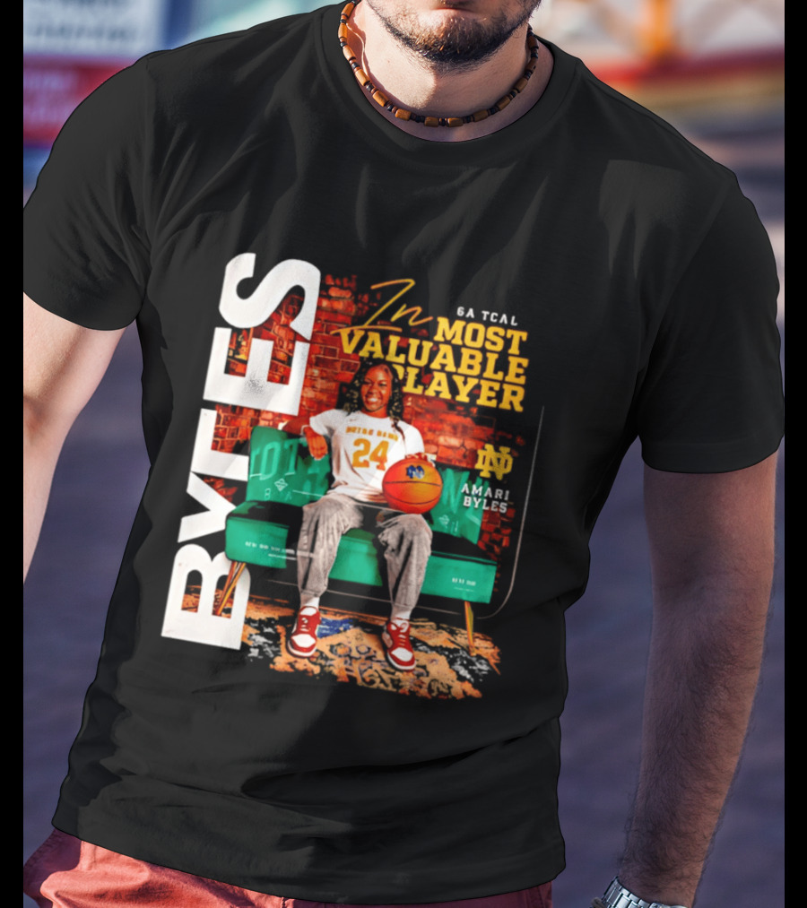 Amari Byles 6A Tcal Most Valuable Player Notre Dame Basketball 24 T-Shirt