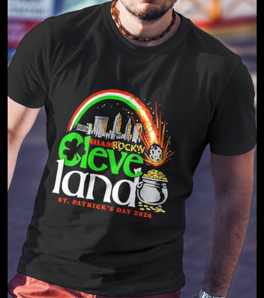St Patrick's Day 2026 Shamrock'n Cleveland Land Skyline And Pot Of Gold T-Shirt
