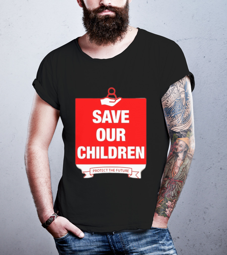 Save Our Children Protect The Future Emblem With Hand T-Shirt
