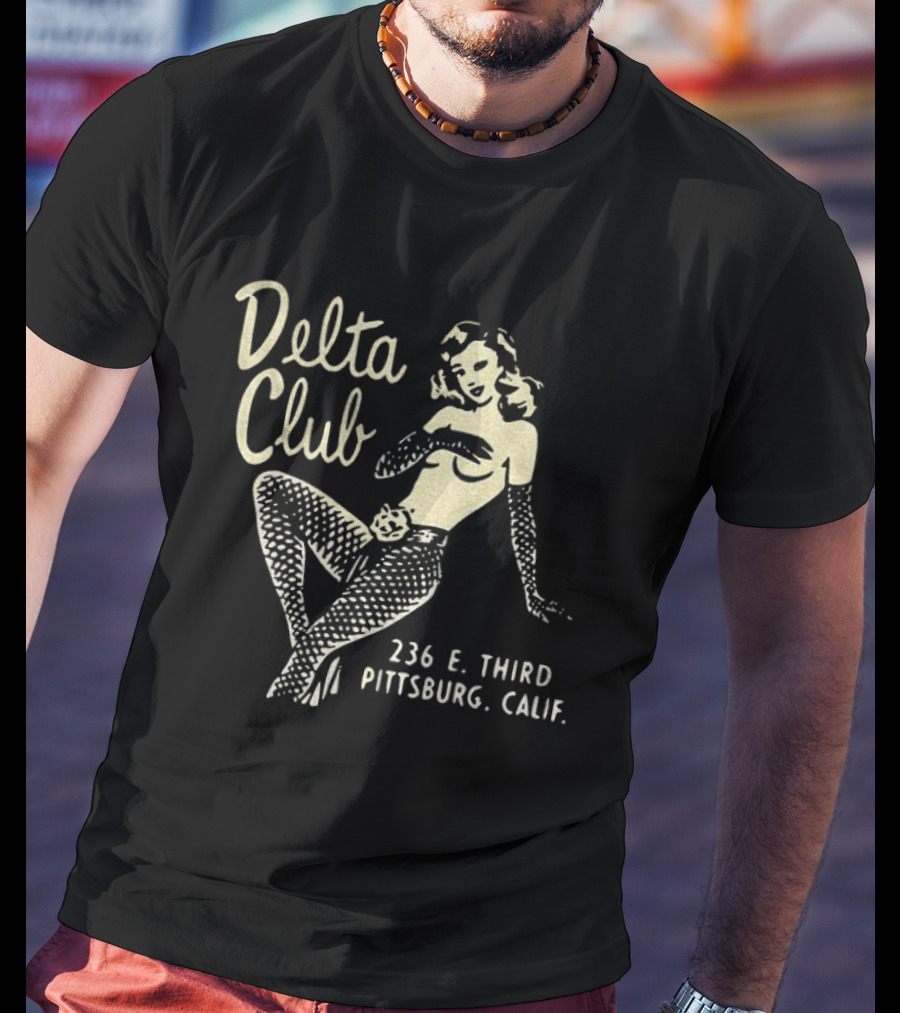 Delta Club 236 E Third Pittsburg Calif Retro Pin Up T-Shirt