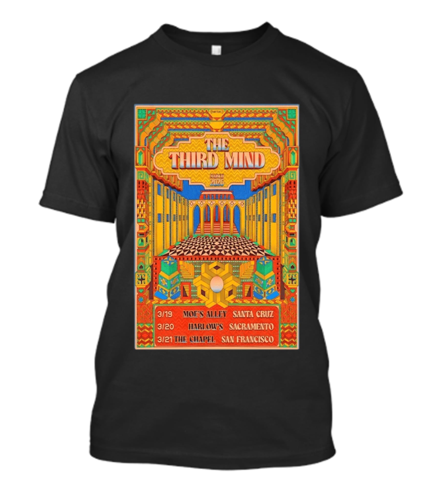 The Third Mind March 2026 California Tour Moe's Alley Santa Cruz Harlow's Sacramento The Chapel San Francisco T-Shirt