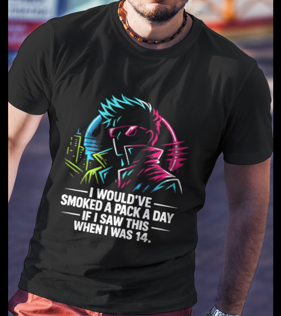 I Would've Smoked A Pack A Day If I Saw This When I Was 14 Retro Cyberpunk Cool Neon Cityscape T-Shirt