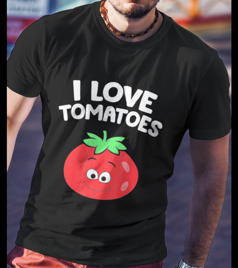 I Love Tomatoes Happy Smiling Tomato Cartoon T-Shirt