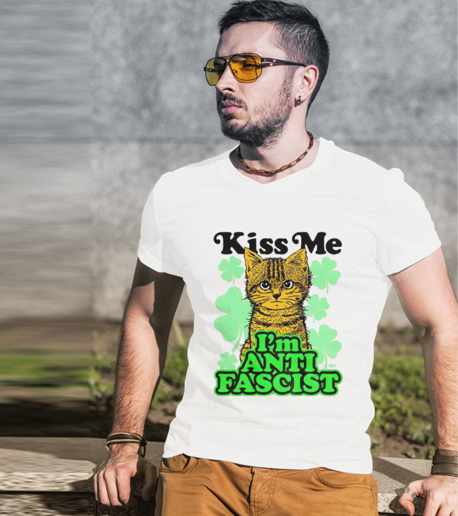 Kiss Me Cat I'm Anti Fascist St Patrick's Day Shamrock T-Shirt
