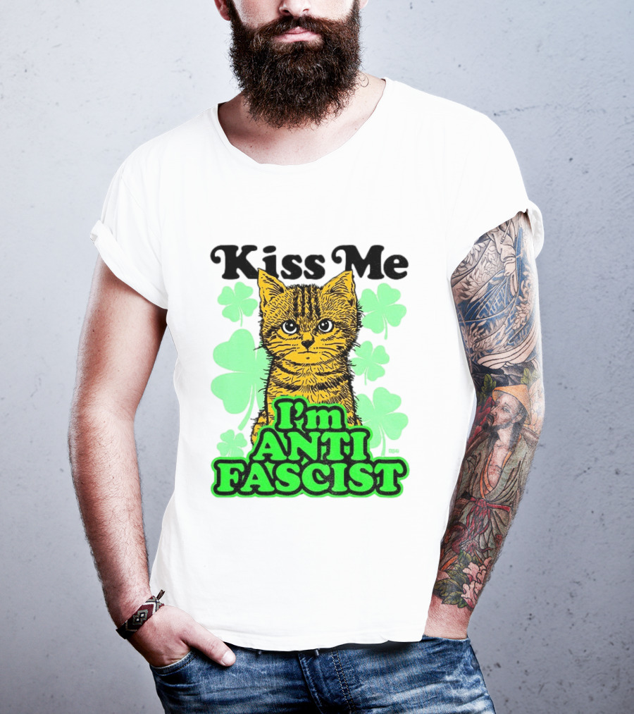 Kiss Me Cat I'm Anti Fascist St Patrick's Day Shamrock T-Shirt
