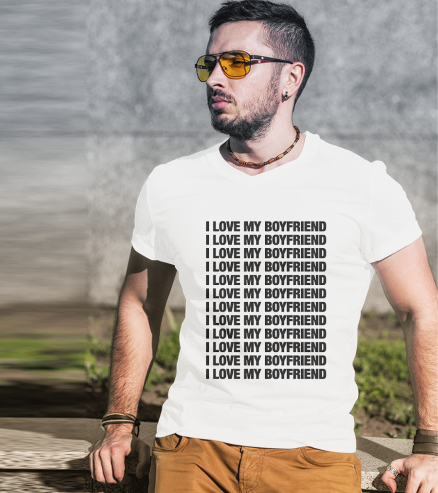 I Love My Boyfriend Repeated Declaration Twelve Times T-Shirt