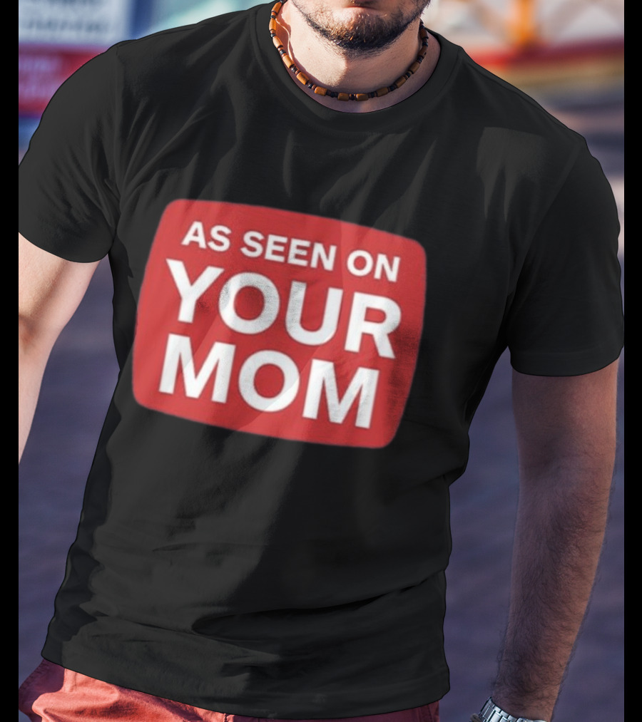 Adrianne Curry As Seen On Your Mom T-Shirt