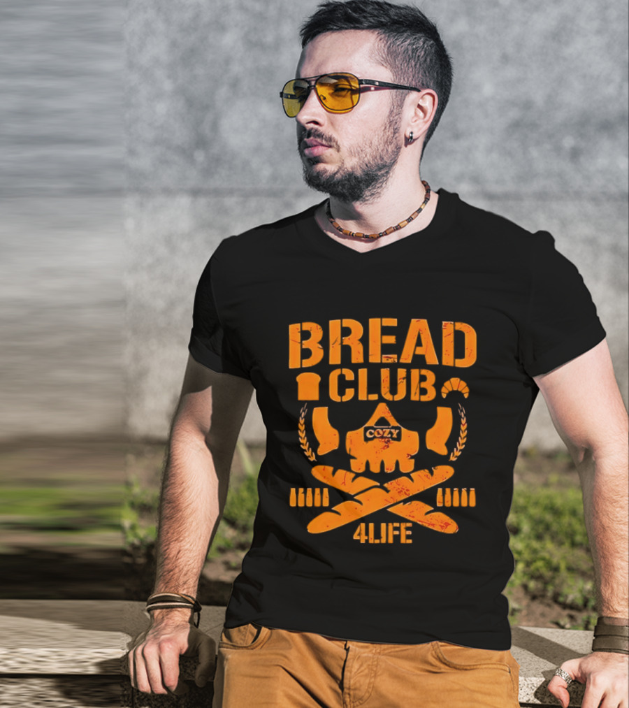 Bread Club Cozy Skull 4 Life Toast Breadsticks T-Shirt