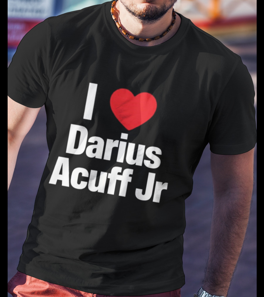 I Heart Darius Acuff Jr T-Shirt