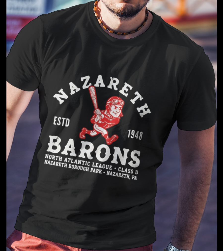 Nazareth Barons 1948 North Atlantic League Class D Nazareth Borough Park PA T-Shirt