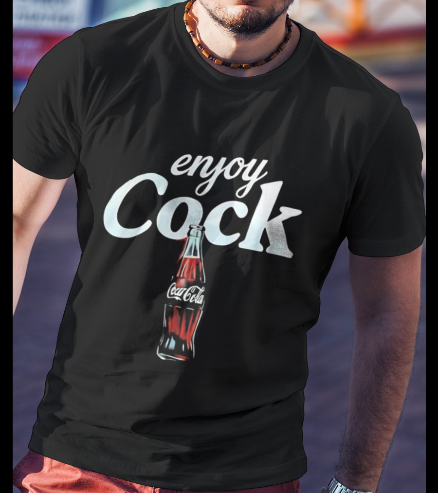 Enjoy Cock Coca Cola Bottle T-Shirt