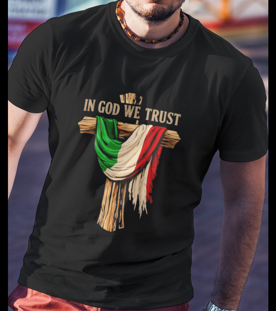 In God We Trust Italian Flag On Cross Jesus Reto T-Shirt